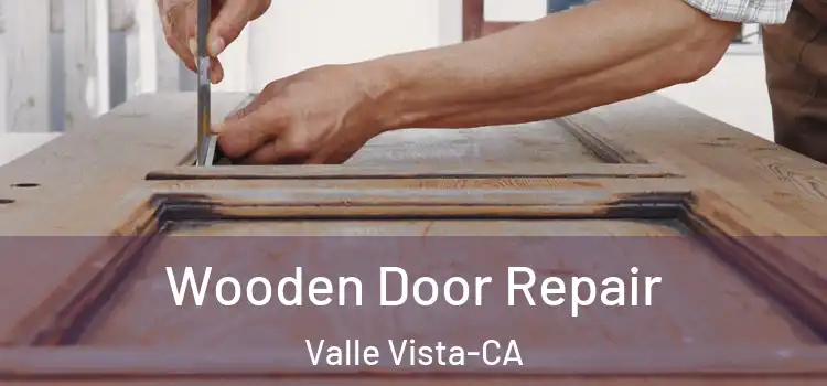  Wooden Door Repair Valle Vista-CA